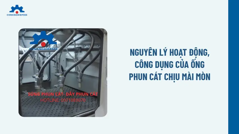 Nguyên lý hoạt động, công dụng của ống phun cát chịu mài mòn