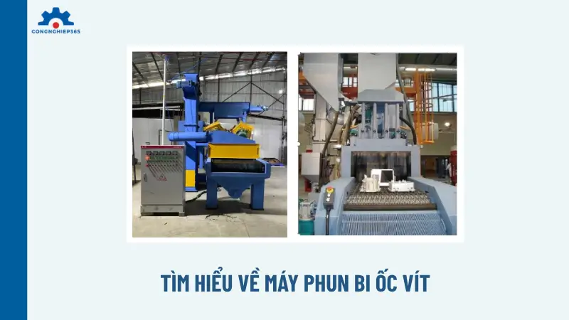 Tìm hiểu về máy phun bi ốc vít