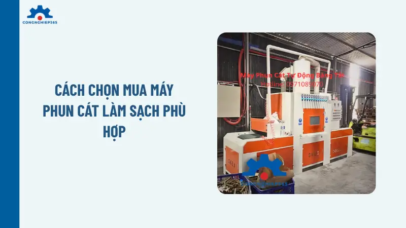 Cách chọn mua máy phun cát làm sạch phù hợp